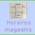 horaires des magasins